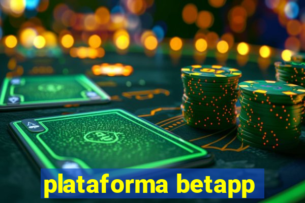 plataforma betapp